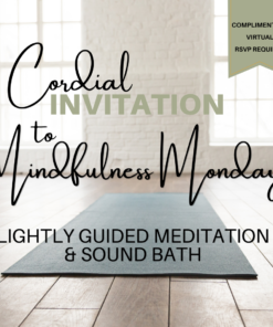 Mindfulness Mondays - Virtual Class