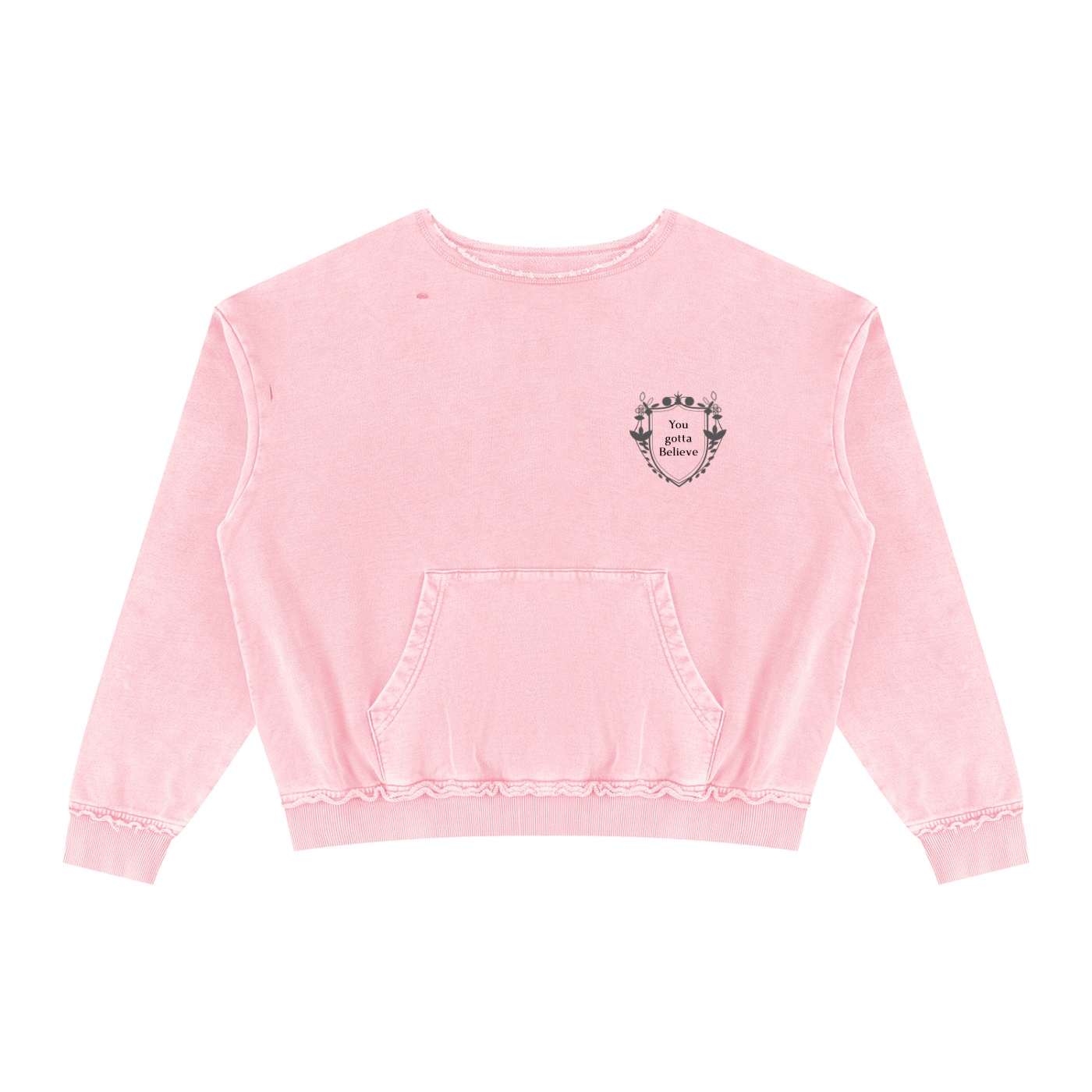 You Gotta Believe Vintage Pilates Sweatshirt